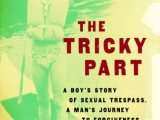 Book Review: Actor Martin Moran comes to terms with abuse in “The Tricky Part”